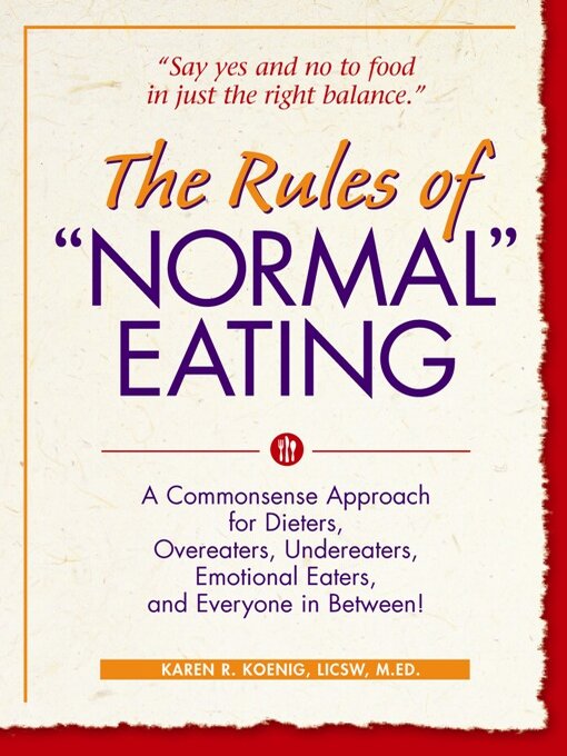 Title details for The Rules of "Normal" Eating by Karen R. Koenig - Available